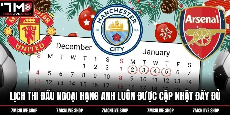 Lịch thi đấu Ngoại Hạng Anh luôn được cập nhật đầy đủ
